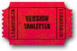 VERSION TABLETTES
